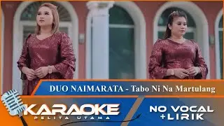 (Karaoke Version) - TABO NI NA MARTULANG - Duo Naimarata | No Vocal - Minus One