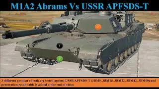 M1A2 Abrams Vs USSR (Russian) APFSDS-T (3BM60)  