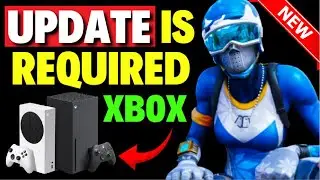How to Fix an Update is Required to Continue Fortnite Xbox