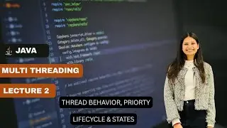 Multithreading in Java – Lecture 2 | Thread Priority & Lifecycle