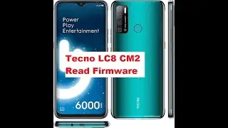Tecno LC8 CM2 Read Firmware