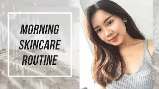 MORNING SKINCARE ROUTINE
