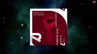 Michael Kaelios - Our Destiny (Extended Mix) [REGENERATE RECORDS]