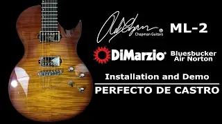 DiMarzio Bluesbucker and Air Norton install and demo Chapman ML-2 (PERFECTO DE CASTRO)