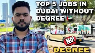 Top 5 Jobs in Dubai Without a Degree | High Salary Roles for Freshers | Dubai Jobs 2025