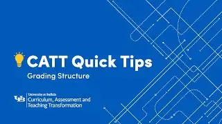 CATT Quick Tips: Grading Structure