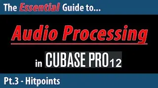 The Essential Guide To Audio Processing in Cubase 12 (Pt.3) - Hitpoints
