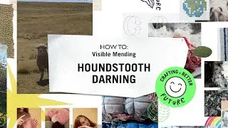 How To: Visible Mending, Houndstooth Pattern