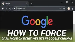 How to Force Dark Mode on Every Website in Google Chrome