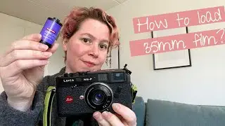 How to Load Film - Part 1, 35mm Film