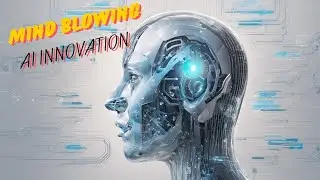 Top 5 Mind-Blowing AI Innovations of 2024!