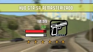 Hud GTA:SA Remasterizado, para MTA:SA - Video DEMO
