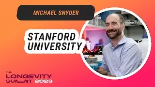 Prof. Mike Snyder-"Disrupting healthcare and tracking aging using deep data and remote monitoring"
