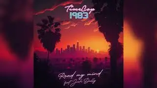 Timecop1983 - Read My Mind (feat. Josh Dally)