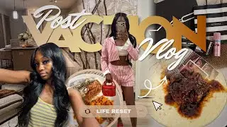 POST VACATION VLOG ✰ life reset ✰ groceries, decorating, brunch, unpacking, cleaning, haul, etc