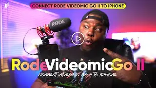 Connect Rode Video Mic Go II to iPhone
