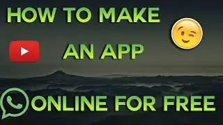 How to make an Android App online for free!