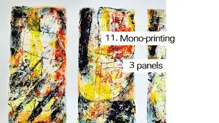 Monoprinting 3 panels TIRELS 11