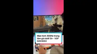 Chưa đến 5tr sở hữu màn gaming 300Hz - VSP G2530S3