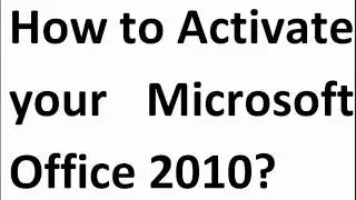 How to Activate Ms Office 2010