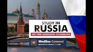 MBBS in Russia, Russian medical universities, admission process, visa guidance, hostel, student life