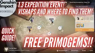 Vishaps And Where To Find Them! 1.3 Expedition Event! Genshin Impact Guide