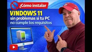 ¿Cómo instalar Windows 11 sin problemas?