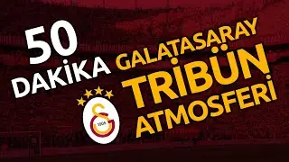 GALATASARAY TRİBÜN SESİ (50 DK ALİ SAMİ YEN ATMOSFERİ)