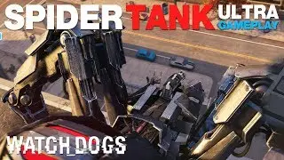 Watch_Dogs - Spider Tank Destruction (ULTRA Gameplay)