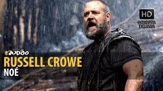 NOÉ | Entrevista com Russell Crowe (HD) JUDAO.com.br