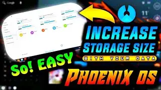 Increase size of Phoenix OS, Increase Internal storage phoenix os with your data - Best Guide 2020