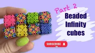 Beaded infinity cubes tutorial part two: how to assemble infinity cubes