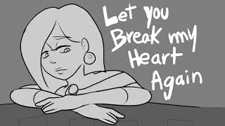 ANIMATIC--LET YOU BREAK MY HEART AGAIN