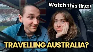 10 Things We Wish We Knew Before Travelling Australia (FULL TIME)