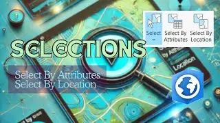 Selections in ArcGIS Pro: Select by Attribute, Location, and More