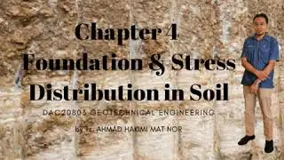 Chapter 4 Foundation & Stress Distribution in Soil