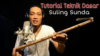 Tutorial Suling Sunda - Laras Pelog - PART 1
