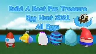 How to get all eggs in build a boat for treasure 2021 egg hunt!! | Roblox Build a Boat For Treasure