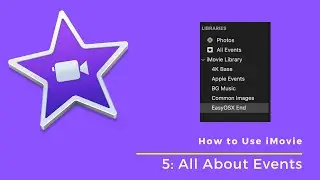 All About Events: How to Use iMovie