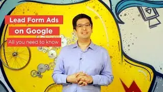 Lead Form Ads on Google – All you need to know now that it is in Beta