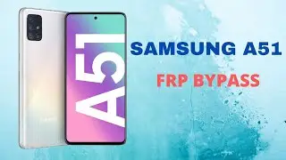 SAMSUNG A515 FRP | SAMSUNG A51 FRP BYPASS | SAMSUNG ANDROID 11 FRP