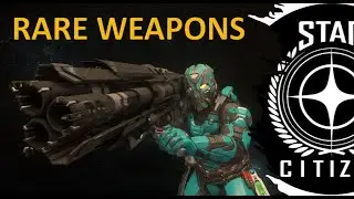 Rare Weapons and where to find them in Star Citizen