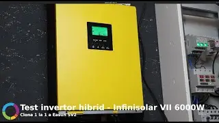 Test Invertor Hibrid InfiniSolar VII 6kW - Clona de Easun SV II Hibrid