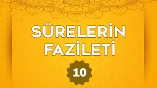 SÜRELERİN FAZİLETİ #10