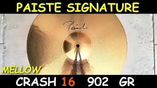 Paiste Signature Mellow crash 16 902 gr test 