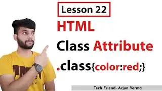 Lesson 22 | How to Use Class Attribute in HTML | Learn HTML and CSS