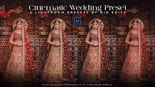 Enhance Your Wedding Photos with 4 Cinematic Lightroom Presets | Free Download | Nik Edits