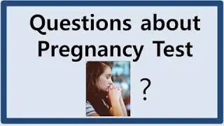Common questions of pregnancy test