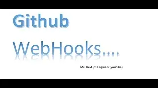 Integrating Jenkins With Github | Trigger Jenkins Jobs using Github Webhooks | Github Webhook