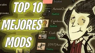 ¡LOS MEJORES 10 MODS! | Don't Starve Together | Guía en Español